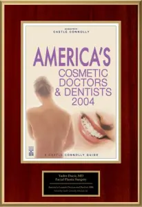 America’s Cosmetic Doctors & Dentists 2004, A Castle Connolly Guide
